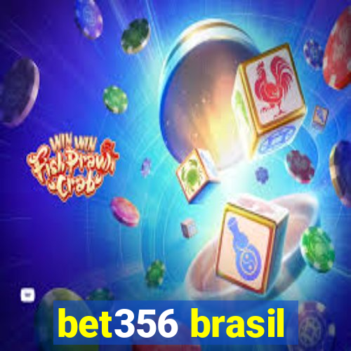 bet356 brasil